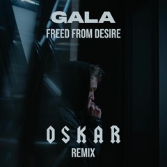 GALA - Freed From Desire (Oskar Remix)BUY = DL