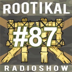 Rootikal Radioshow #87 - 30th August 2022