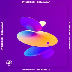 Steven Roth - So Far Away [Summer Sounds Release]