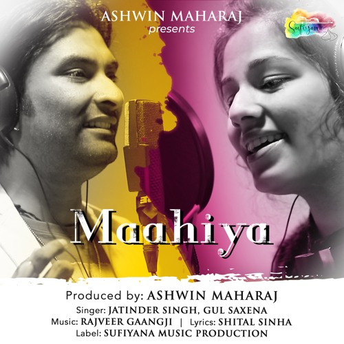 Maahiya - Jatinder Singh, Gul Saxena