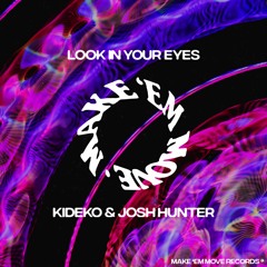 Kideko & Josh Hunter - Look In Your Eyes