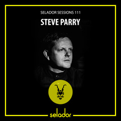 Selador Sessions 111 | Steve Parry