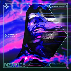 Amentis - Runnin' | Q-dance presents NEXT