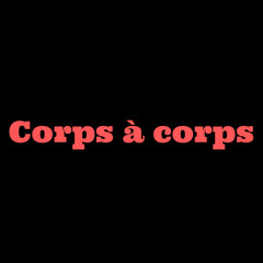 Corps à Corps