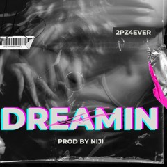 Dreamin (Prod by niji)