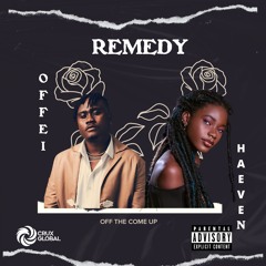 REMEDY (feat. Haeven & Offei)