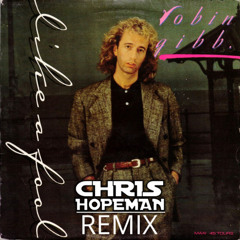 Robin Gibb - Like A Fool - Chris Hopeman Extended Remix