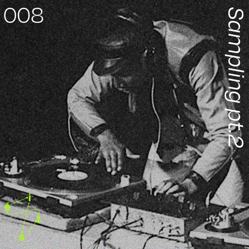 Living Rhythms 008 Sampling Part II (16/10/25)
