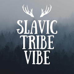 SLAVIC TRIBE VIBE