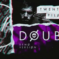 Twenty One Pilots - Doubt (demo) "Scared Of My Own Image" [Tik Tok version] (Lyric Video)