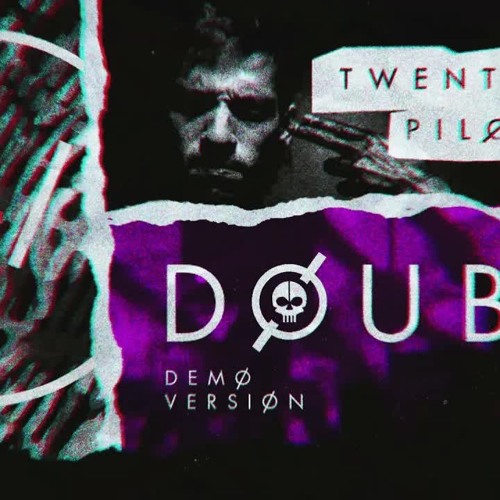 Twenty One Pilots - Doubt (demo) "Scared Of My Own Image" [Tik Tok version] (Lyric Video)