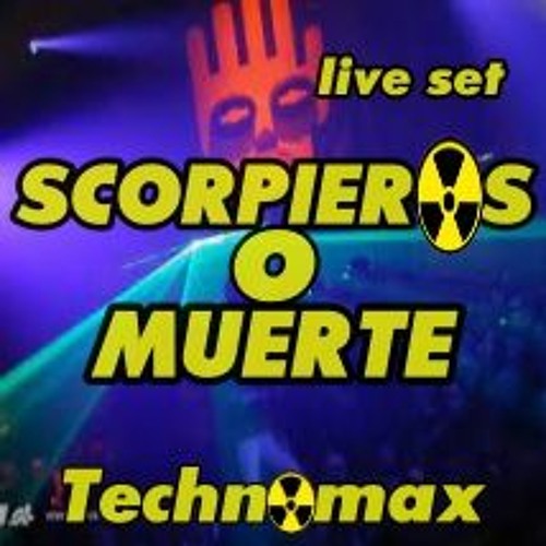 Scorpieros O Muerte by Technomax