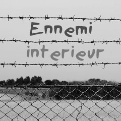 Ennemi Intérieur #1 La voix des retenu.e.s