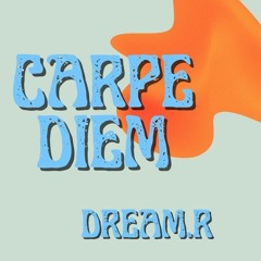 Carpe Diem