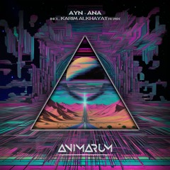 AYN - ANA (Karim Alkhayat Remix)