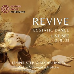 Temple Step and Madhu Honey at Ecstatic Dance Melbourne 2-9-22