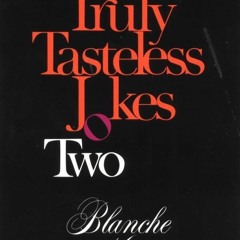 ⚡Audiobook🔥 Kindle online PDF Truly Tasteless Jokes Two full