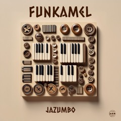 Funkamel - Jazumbo (Original Mix) - Free Download