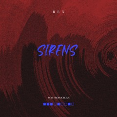 REN X SIRENS