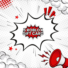 "Get Rewards: A Complete Guide to Earning a 5 Roblox Gift Card in 2025"
