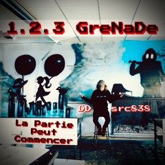 1.2.3  GrEnaDe !