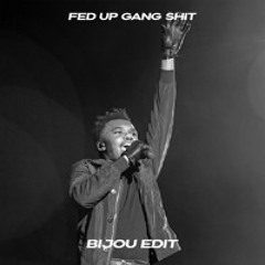 Baby Keem x Bessey - Fed Up (Gang Shit) [BIJOU Edit]