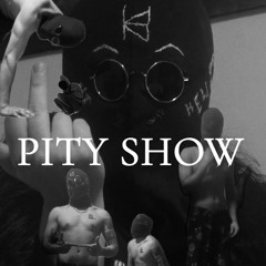 PITY SHOW feat.SKATTER BABE {Prod.715_Beats X fr0ggy5}