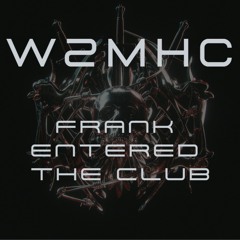 Frank entered the Club