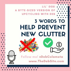3 Words to Help Prevent New Clutter