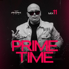 Papa Tin - Prime Time 11