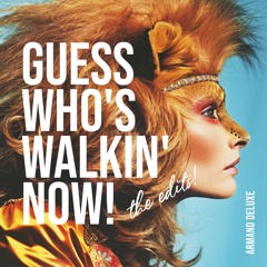 Guess Who's Walkin' Now! (Album Version)