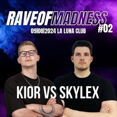 KIOR vs Skylex @ Rave of Madness | LaLuna Club Freiburg | 09.08.2024