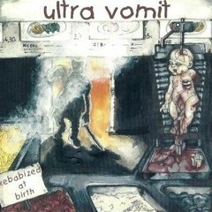 13 Rouleau de PQ - Kebabized At Birth / Ultra Vomit