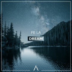 Fe La - Dream [ARWV Free Release]
