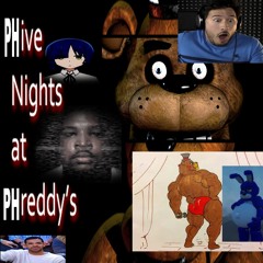 PHIVE NIGHTS AT PHREDDY'S