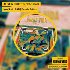 ALIVE N DIRECT w/ Chelsea K - Radio Buena Vida 22.08.25