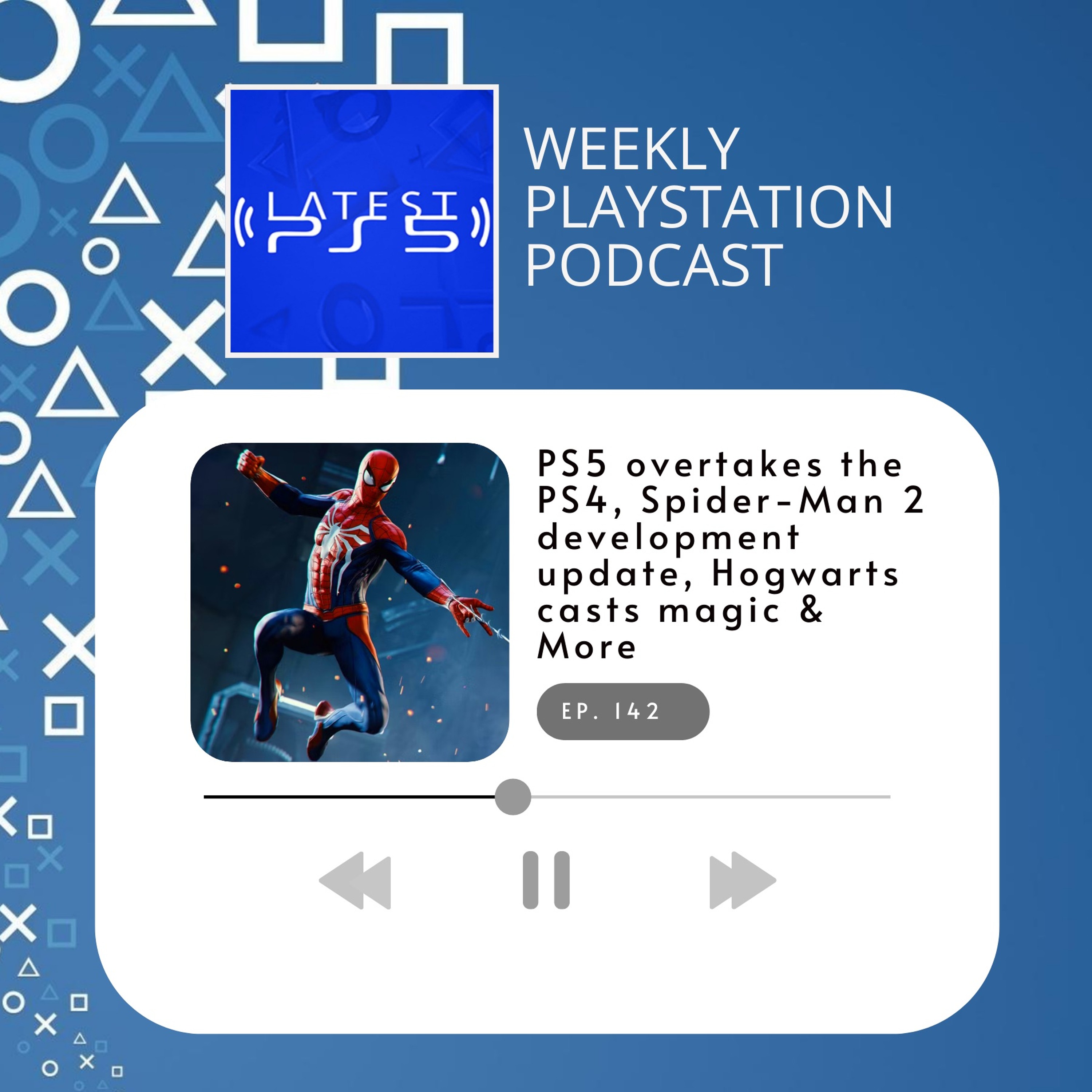 PS5 overtakes the PS4, Spider-Man 2 development update, Hogwarts casts magic & More episode artwork