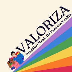 Valoriza (Brazilian Music) Vanessa VanZin