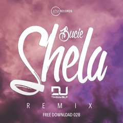 Bucie - Shela (DJ Timbawolf Remix) **FREE DOWNLOAD**