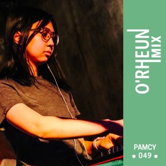 O'RHEUN Mix - Pamcy