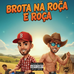 Brota na Roça e Roça