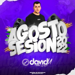Sesion AGOSTO 2022 MIX (Reggaeton, Comercial, Trap, Flamenco, Dembow) David M DJ