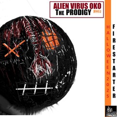 The Prodigy - Firestarter (Alien Virus Oko  Remix)  Hard Techno_2025