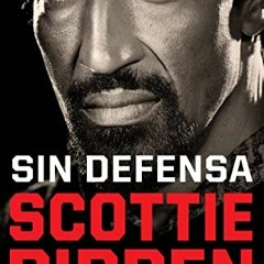 Get EPUB KINDLE PDF EBOOK Sin defensa. Las explosivas memorias de Scottie Pippen / Unguarded (Spanis