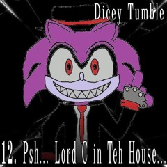 psh... LORD C in teh house...