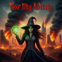 For My Witch