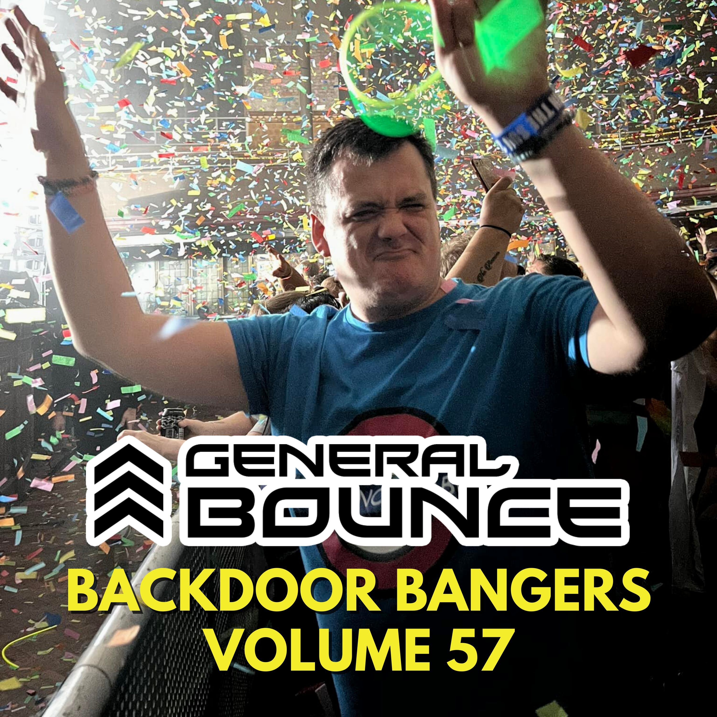 DJ General Bounce - Backdoor Bangers volume 57 - hard house mix