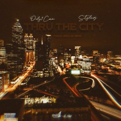 Thru The City (Feat. Stylesz)