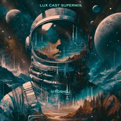 LUX CAST SUPERMIX 2 [2024]