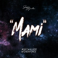 "MAMI - iamShazran // #SkywalkerwithdaForce